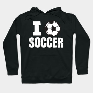 I love soccer Hoodie